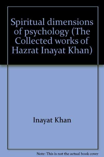 Stock image for Spiritual dimensions of psychology (The Collected works of Hazrat Inayat Khan) for sale by ThriftBooks-Atlanta