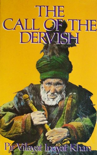 The Call of the Dervish (9780930872267) by Inayat Khan, Pir Vilayat