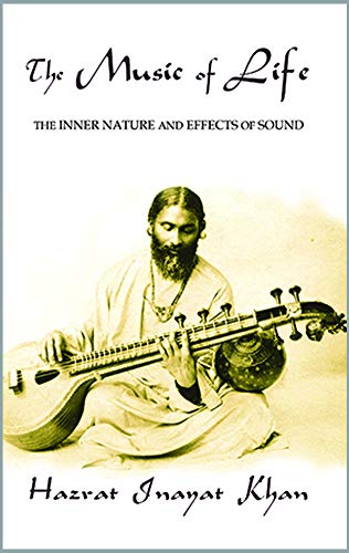 9780930872380: The Music of Life (Omega Uniform Edition of the Teachings of Hazrat Inayat Khan): The Inner Nature & Effects of Sound