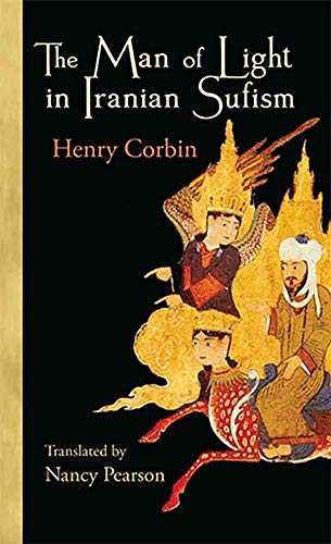 Imagen de archivo de The Man of Light in Iranian Sufism a la venta por Monster Bookshop