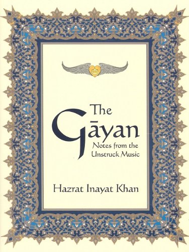 The Gayan: Notes from the Unstruck Music (9780930872731) by Khan, Hazrat Inayat