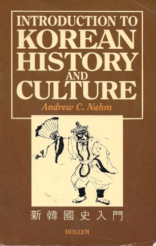 9780930878078: Introduction to Korean History & Culture