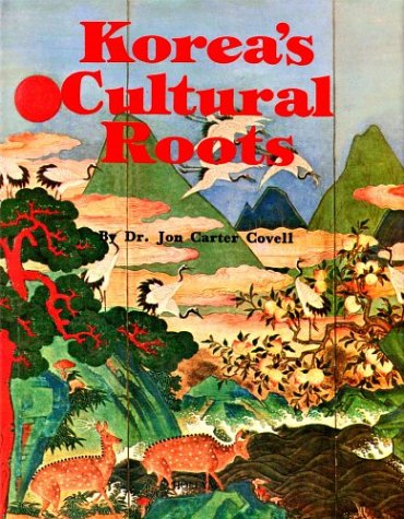 Koreas Cultural Roots - Jon Carter Covell