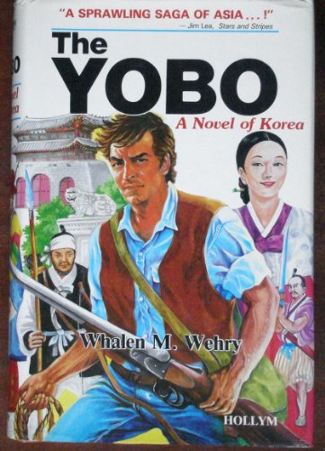 9780930878382: The Yobo: A Novel of Korea