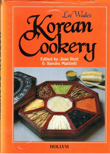 Imagen de archivo de Lee Wade's Korean Cookery a la venta por SecondSale