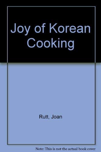 Stock image for Joy of Korean Cooking for sale by Wonder Book