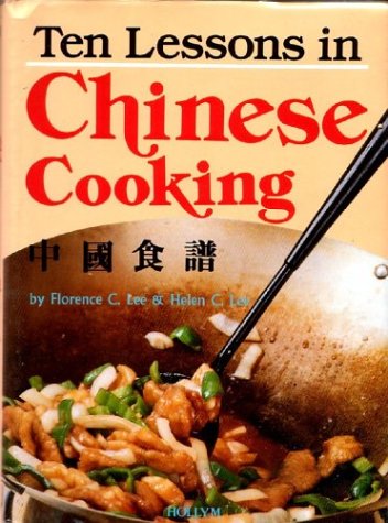 Beispielbild fr Ten Lessons in Chinese Cooking zum Verkauf von HPB-Ruby