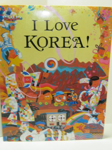 Stock image for I Love Korea! for sale by Better World Books