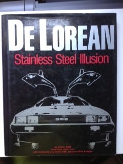 Stock image for De Lorean: Stainless Steel Illusion for sale by Saucony Book Shop