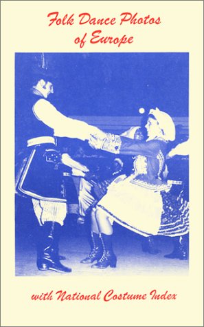 Beispielbild fr Folk Dance Photos of Europe: With National Costume Index zum Verkauf von Books From California