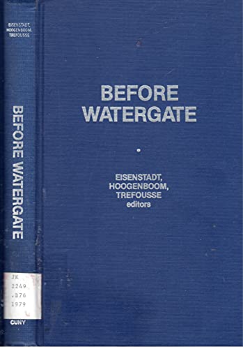9780930888015: Before Watergate: Problems of Corruption in American Society (Studies on Society in Change)
