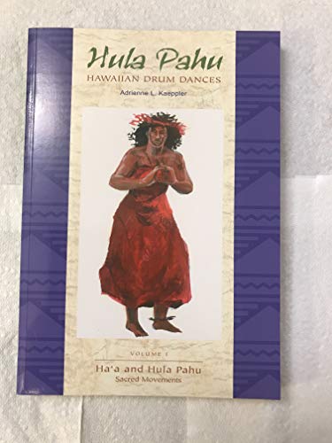 Stock image for Hula Pahu: Hawaiian Drum Dances : Ha'A and Hula Pahu : Sacred Movements (Bishop Museum Bulletins in Anthropology) for sale by GoldenWavesOfBooks