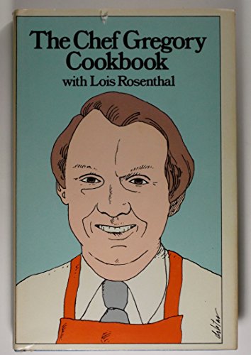 Imagen de archivo de The Chef Gregory cookbook a la venta por ThriftBooks-Dallas