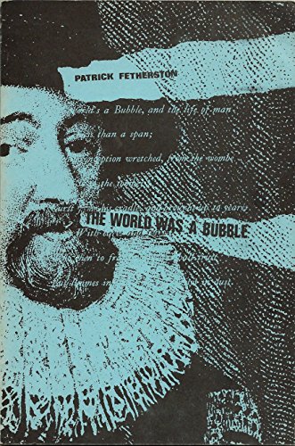 Stock image for The World Was A Bubble for sale by Willis Monie-Books, ABAA