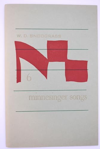 Stock image for Six Minnesinger Songs Snodgrass, W. D. for sale by Librairie Parrsia