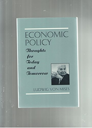 Beispielbild für Economic Policy : Thoughts for Today and Tomorrow zum Verkauf von Better World Books
