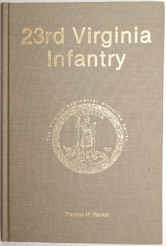 23rd Virginia Infantry (Virginia Regimental Histories) (SIGNED)
