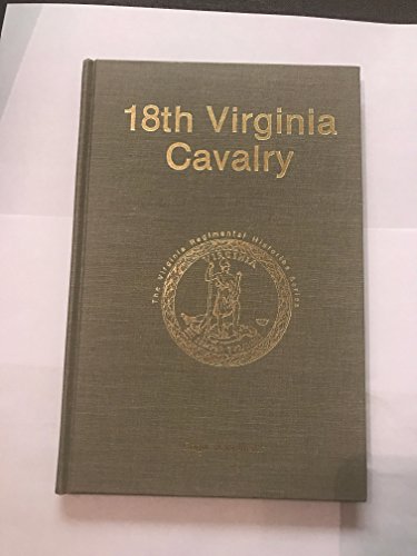 18th Virginia Cavalry (Virginia Regimental Histories)
