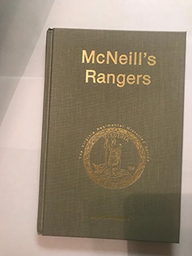 McNeill's Rangers (The Virginia Regimental History Series)