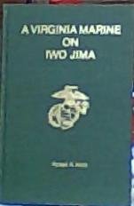 Beispielbild fr A Virginia Marine on Iwo Jima zum Verkauf von Stan Clark Military Books