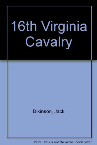 9780930919863: 16th Virginia Cavalry