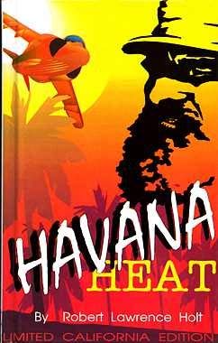 Havana Heat (9780930926175) by Holt, Robert Lawrence