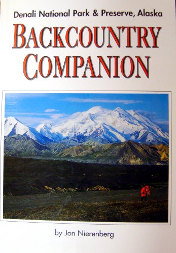 Stock image for Backcountry Companion for Denali National Park for sale by Half Price Books Inc.