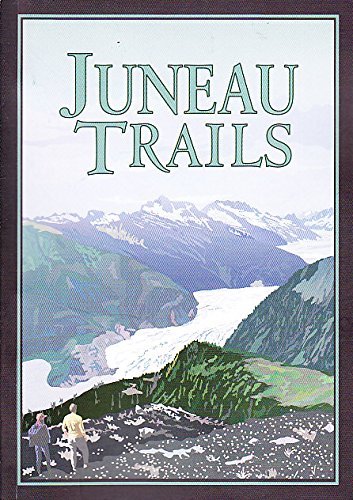 Beispielbild fr Juneau Trails : Recreation Opportunity Guide to National Forest and Alaska State Parks Trails in the Juneau Area zum Verkauf von Better World Books
