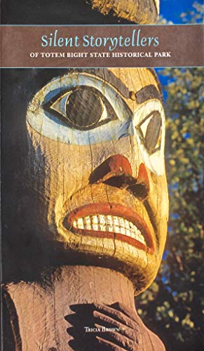 Beispielbild fr Silent Storytellers of Totem Bight State Historic Park zum Verkauf von SecondSale