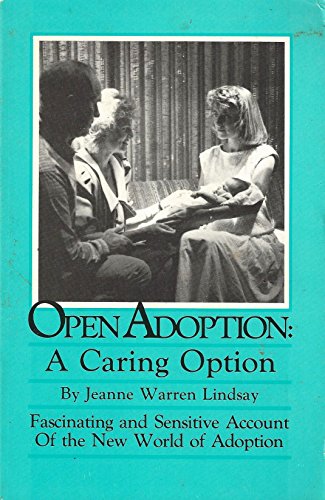 Imagen de archivo de Open Adoption: A Caring Option a la venta por HPB-Ruby