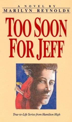 Stock image for Too Soon for Jeff (True-To-Life Series from Hamilton High) for sale by Your Online Bookstore