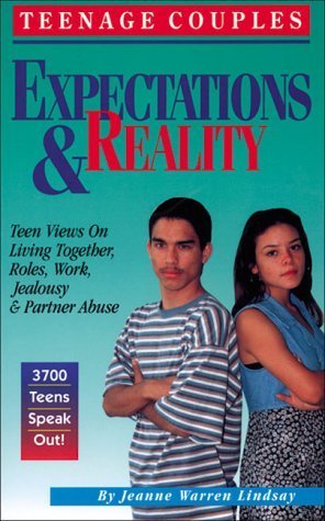 Beispielbild fr Teenage Couples - Expectations and Reality : Teens' Views on Living Together, Roles, Work, Children, Jealousy, and Partner Abuse zum Verkauf von Better World Books: West