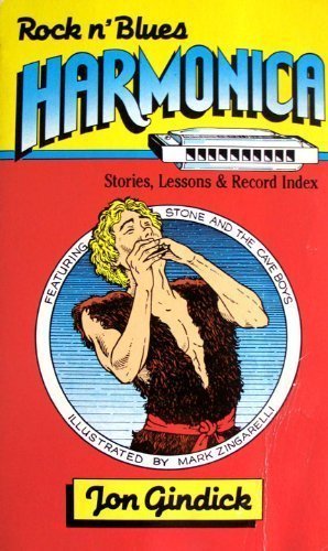 9780930948023: Rock N' Blues Harmonica: Stories, Lessons and Record Index