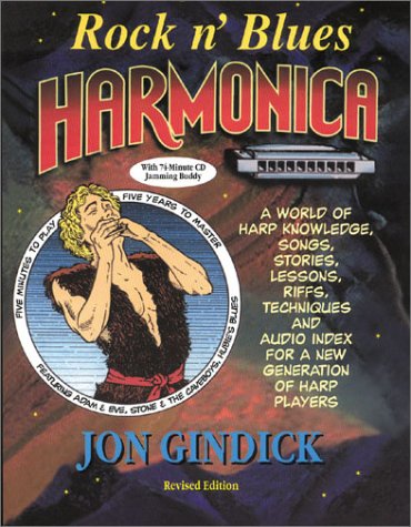 9780930948160: Rock N'Blues Harmonica: A World of Harp Knowledge, Songs, Stories, Lessons, Riffs, Techmiques and Audio Index for a New Generation of Harp Players