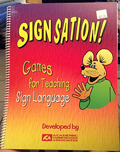 Stock image for Signsation! Games for Teaching Sign Language for sale by The Unskoolbookshop