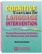 Beispielbild fr Cognitive exercises for language intervention: Verbal reasoning activities for adolescents and adults zum Verkauf von Alplaus Books