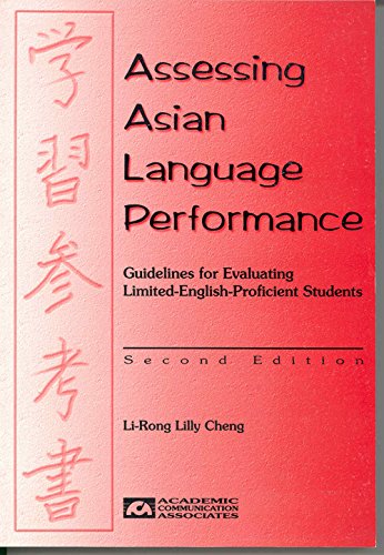 Imagen de archivo de Assessing Asian language performance : guidelines for evaluating limited-English-proficient students a la venta por HPB-Emerald