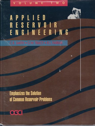 Imagen de archivo de Applied Reservoir Engineering, Vol. 2 a la venta por MusicMagpie