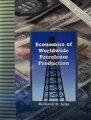 Imagen de archivo de Economics of Worldwide Petroleum Production Revised Edition a la venta por HPB-Red