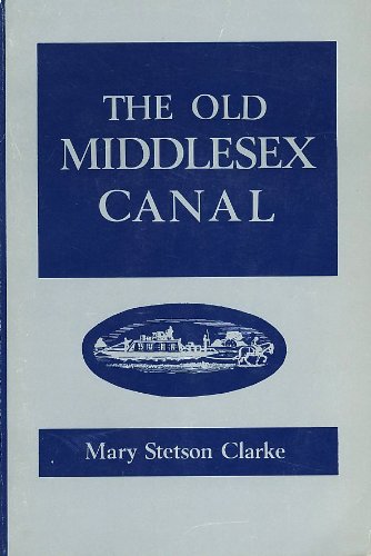 Imagen de archivo de The Old Middlesex Canal a la venta por BookScene