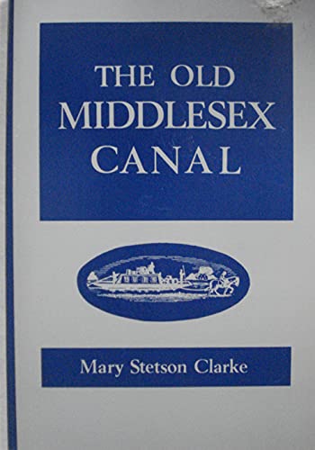 Imagen de archivo de The old Middlesex Canal a la venta por Cottage Street Books