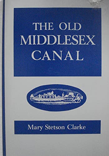 Stock image for The old Middlesex Canal for sale by Cottage Street Books