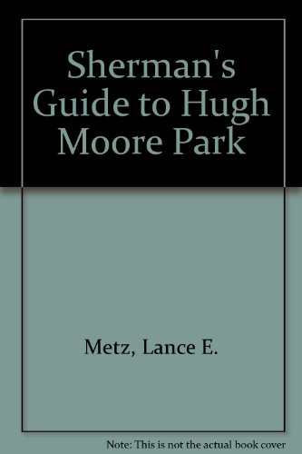 Stock image for Sherman's Guide to High Moore Park for sale by Peter L. Masi - books