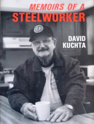 Stock image for Memoirs of a Steelworker for sale by HPB-Diamond