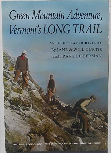 Beispielbild fr Green Mountain Adventure: Vermonts Long Trail zum Verkauf von Green Street Books