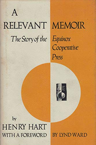 Stock image for A Relevant Memoir: The Story of the Equinox Cooperative Press for sale by HPB Inc.