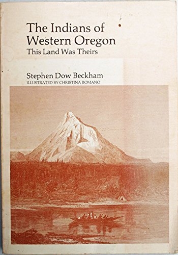 9780930998035: Indians of Western Oregon: This Land Was Theirs