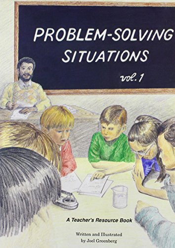 Problem-Solving Situations, Vol. 1 (9780931011146) by Greenberg, Joel