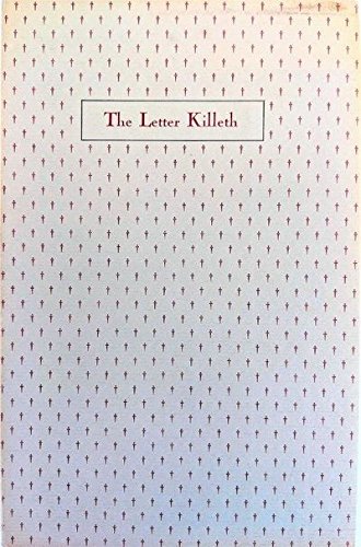 Beispielbild fr The Letter Killeth : Three Bibliographical Essays for Bibliomaniacs zum Verkauf von Books From California