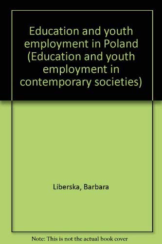 Stock image for Education And Youth Employment In Poland for sale by Willis Monie-Books, ABAA